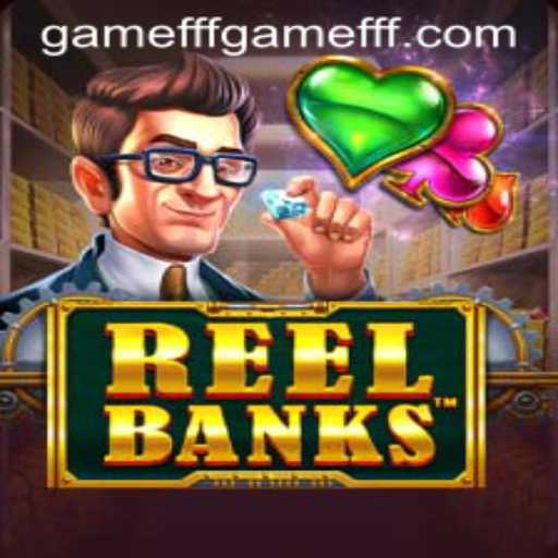 ReelBanks: A Comprehensive Insight into the Popular Game FFF